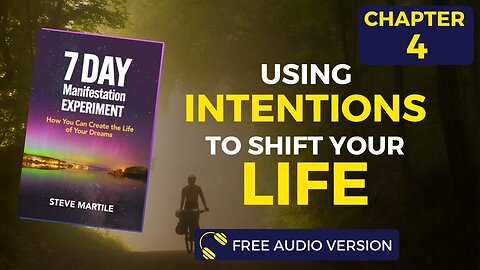 Free Audible - 7 Day Manifestation Experiment - Chapter #4