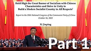 Xi Jinping's Report to the 20th National Congress of the Communist Party of China 10/16/2022 Part 1