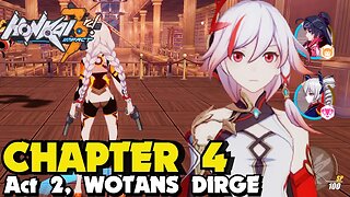 Honkai Impact 3rd CHAPTER 4 ACT 2 WOTANS DIRGE