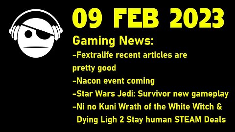 Gaming News | Fextralife Articles | Nacon Event | Star Wars Jedi: Survivor | Deals | 09 FEB 2023