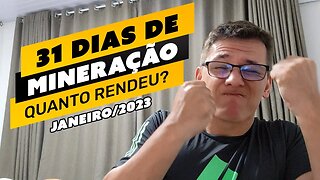 ⛏️💰 QUANTO GANHEI MINERANDO NO MÊS DE JANEIR0/2023 COM MINHAS RIGS - SERÁ QUE DEU BOM HEIN!?