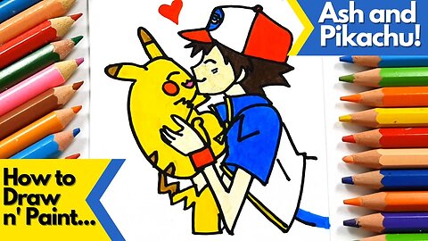 How to draw and paint Ash and Pikachu from Pokémon