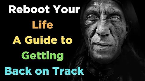 Reboot Your Life: A Guide to Getting Back on Track