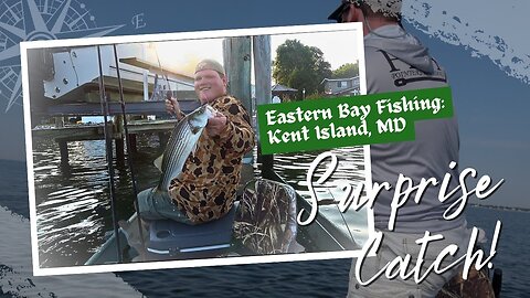 Eastern Bay Fishing- Kent Island MD