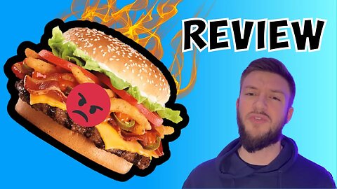 Burger King Canada Angry Whopper review