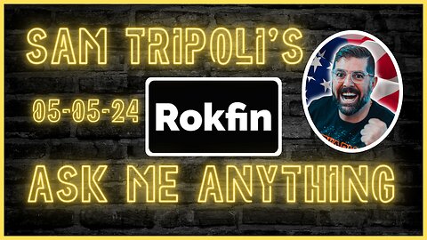 [CLIP] Sam Tripoli's Rokfin AMA 05-05-24 SPARS