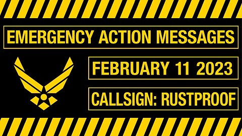 US EAMs / FDMs for February 12 2023 – callsign RUSTPROOF