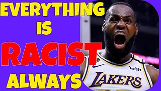 Lebron Keeps Race Baiting-Idiotic Contradictory takes-