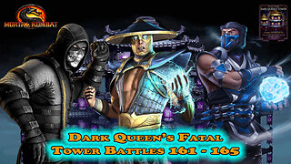 MK Mobile. Dark Queen's Fatal Tower Battles 161 - 165