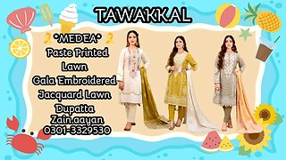 MEDEA TAWAKKAL #embroidered #lawn #printed #cotton #jacquard || ZAIN.AAYAN COLLECTION ||