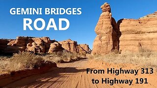 Gemini Bridges Road [Drive-Through] - Near Moab, Utah