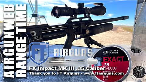 FX Impact MK III .35 Cal - Our first shots out of the box with a .35 Cal FX Impact MK III. WOW!