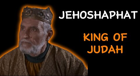 King Jehoshaphat of Judah: A Legacy of Faithfulness and Reform
