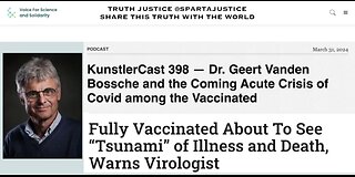 Dr. Geert Vanden Bossche warns about Tsunami of Illness and Death among the Vaccinated