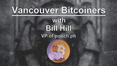 Bill Hill - Helping the Philippines to get on the Lightning Network