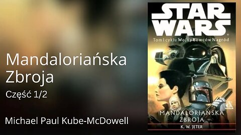 Mandaloriańska Zbroja Część 1/2, Cykl: Wojny Łowców Nagród (tom 1) Star Wars - Kevin Wayne Jeter