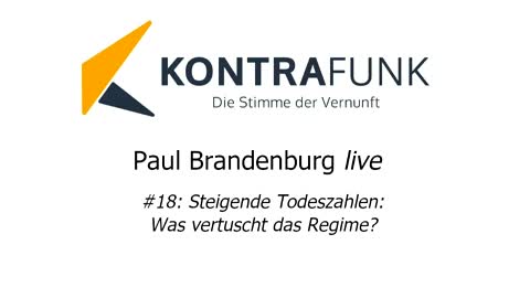 Paul Brandenburg live #18: Steigende Todeszahlen: Was vertuscht das Regime?