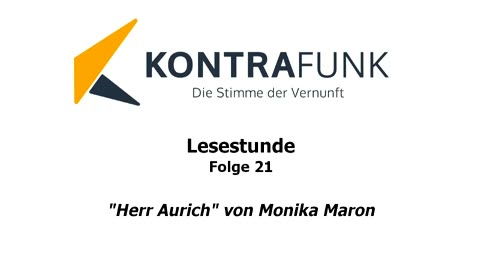 Lesestunde - Folge 21: Herr Aurich von Monika Maron