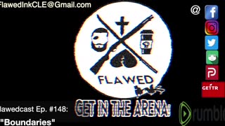 Flawedcast Ep. #148: "Boundaries"