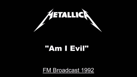 Metallica - Am I Evil (Live in Den Bosch, Netherlands 1992) Soundboard