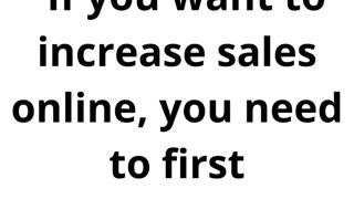 How to Increase Your Sales Online 1