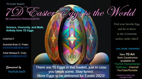 7D Easter Eggs to the World from Cavetronics Dimensional Art