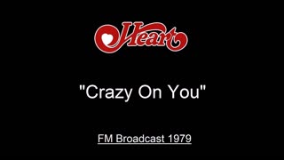Heart - Crazy On You (Live in Boston, Massachusetts 1979) FM Broadcast