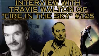 Interview with Travis Walton of "Fire in the Sky" #125 - Bill Cooper