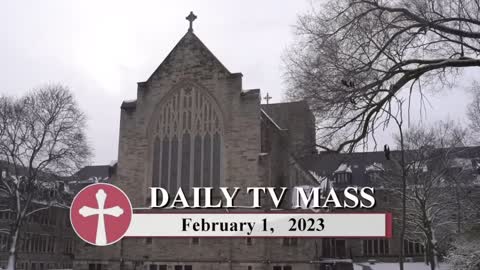 Catholic Mass Today | Daily TV Mass, Wednesday February 1, 2023