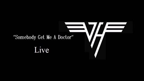 Van Halen - Somebody Get Me A Doctor (Live in 1977) Great Audio