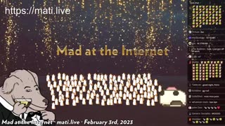Mad at the Internet (February 3rd, 2023)