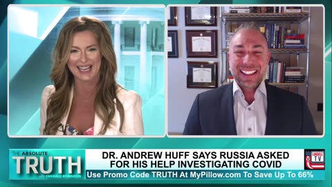 DR. ANDREW HUFF SAYS RUSSIA ASKED FOR HIS HELP INVESTIGATING COVID