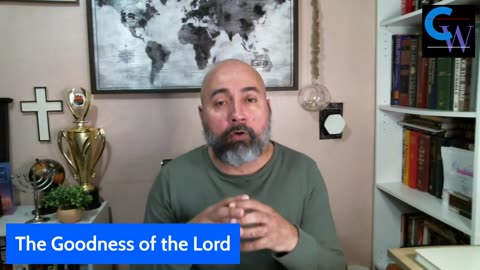 The Goodness of the Lord