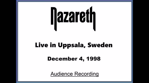 Nazareth - Live in Uppsala, Sweden 1998 (Audience Recording)