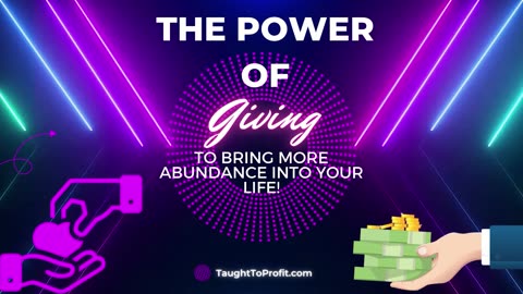 The Power Of Giving To Bring More Abundance Into Your Life!