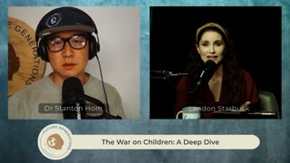 197: The War on Children: A Deep Dive with Landon Starbuck