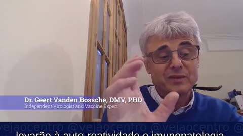 Geert Vanden Bossche (MD,DMV,PHD) Do not vaccinate your children ! PT-BR (2023,2,10)