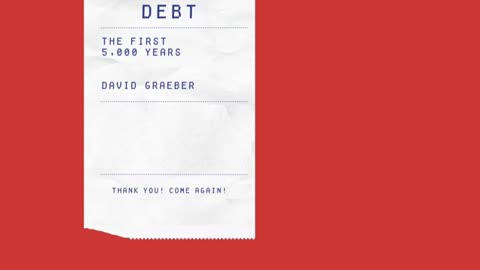 Chapter 1-5 of Debt The First 5000 Years David Graeber Audiobook