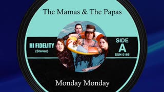 May 13th 1966 "Monday Monday" The Mamas & The Papas
