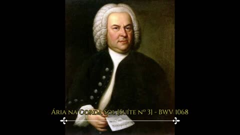 Bach - Ária na Corda Sol [Suíte n.º 3] - BWV 1068