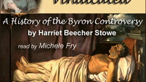 Lady Byron Vindicated by Harriet Beecher STOWE read by Michele Fry Part 2_2 _ Full Audio Book
