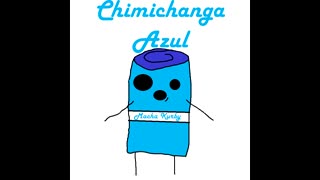 Chimichanga Azul (BLUE CHIMICHANGA) - Ery gm (Macha Kurby)