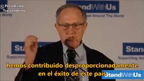 iudío Alan Dershowitz "NO NOS DISCULPEMOS POR NUESTRO PODER"