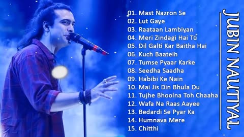 Best Of Jubin Nautiyal Song 2024 ALL Hit Latest Bollywood Romantic Song Heart Touching Songs