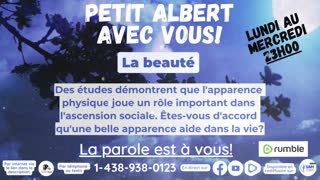 Petit Albert avec vous! - La beauté