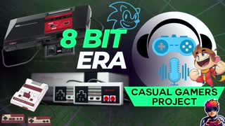 Casual Gamers Project Podcast Episode 1 - 8 Bit Era Part 2