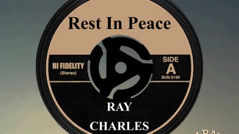 R.I.P. RAY CHARLES