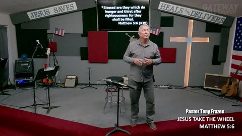 JESUS TAKE THE WHEEL (Pastor Tony Frazee) Gateway Bible Church 10am 2024-05-26