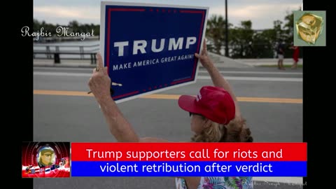 Trump supporters call for riots and violent retribution after verdict