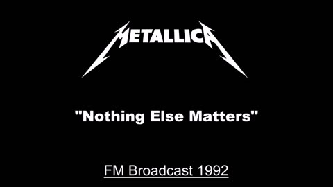 Metallica - Nothing Else Matters (Live in Den Bosch, Netherlands 1992) Soundboard